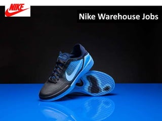 Nike Warehouse Jobs 
 