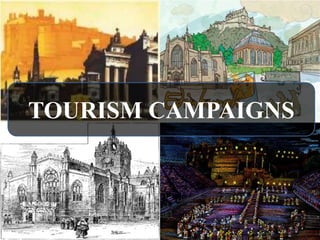 TOURISM CAMPAIGNS
 