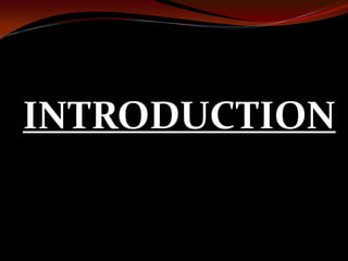 INTRODUCTION
 