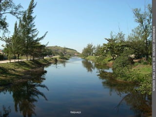 Itaipuaçú
NITERÓIPELALENTEDERICARDOZERRENNER
 