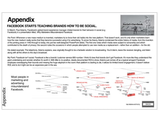 Appendix
           FACEBOOK STARTS TEACHING BRANDS HOW TO BE SOCIAL.
           In March, Paul Adams, Facebook’s global b...