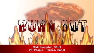 Nikki Hampton, SPHR
VP, People + Places, Planet
 