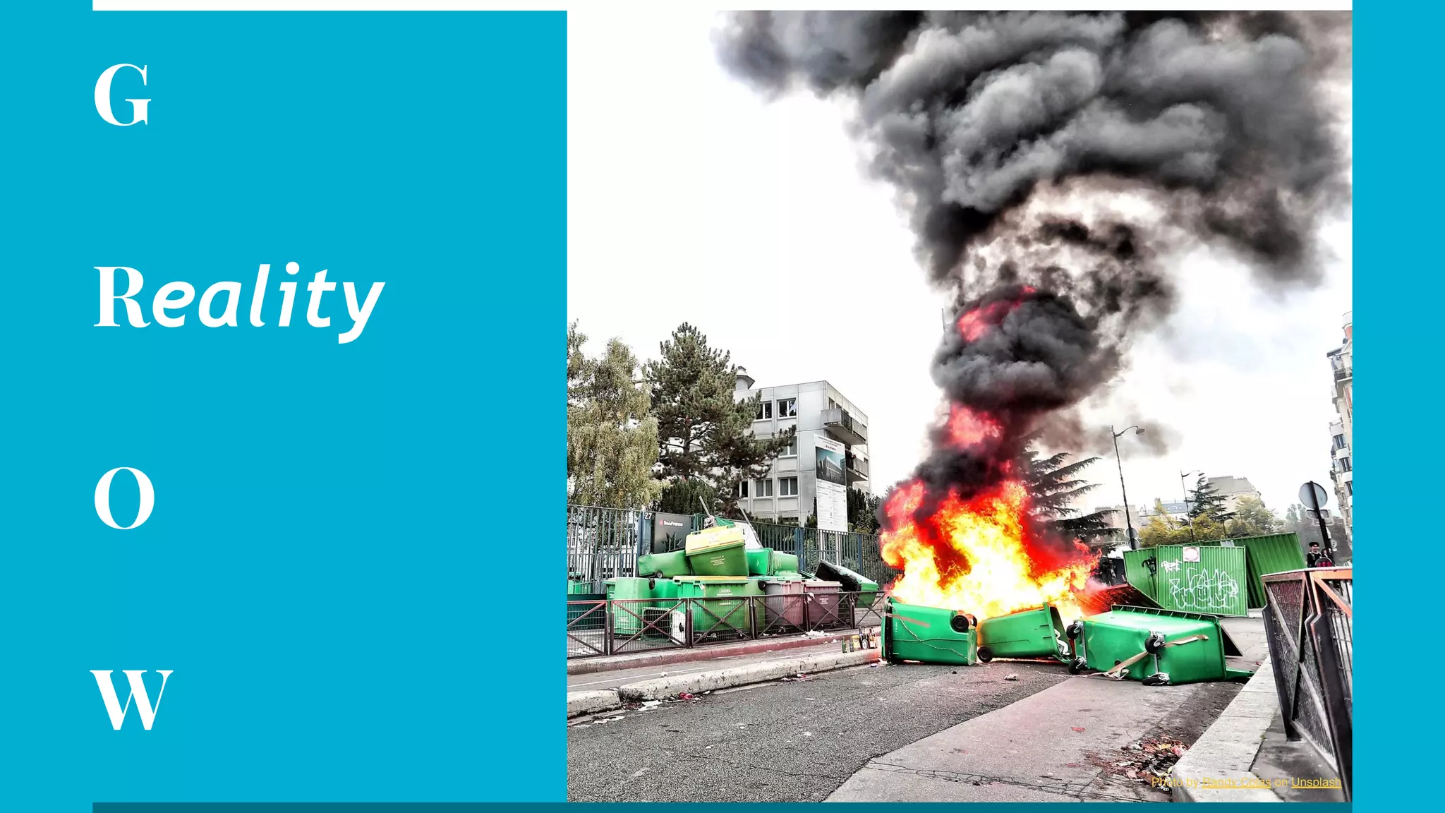 G
Reality
O
W
Photo by Randy Colas on Unsplash
 