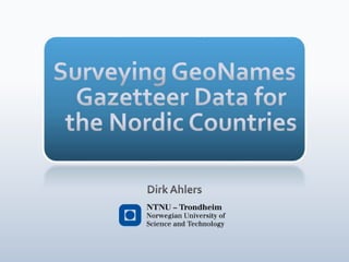Surveying GeoNames Gazetteer Data for the Nordic Countries