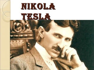 NIKOLANIKOLA
TESLATESLA
 