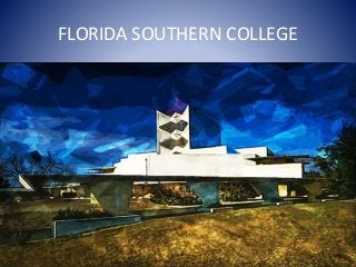 FLORIDA SOUTHERN COLLEGE
 