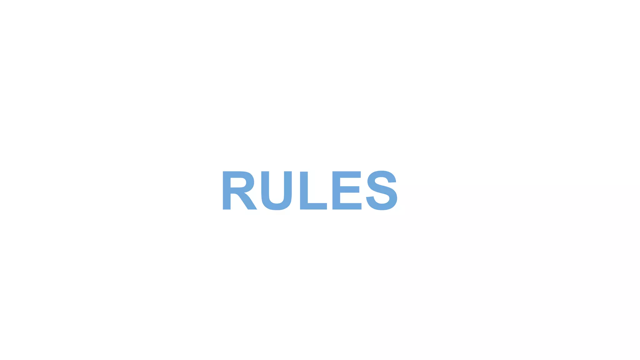 RULES
 