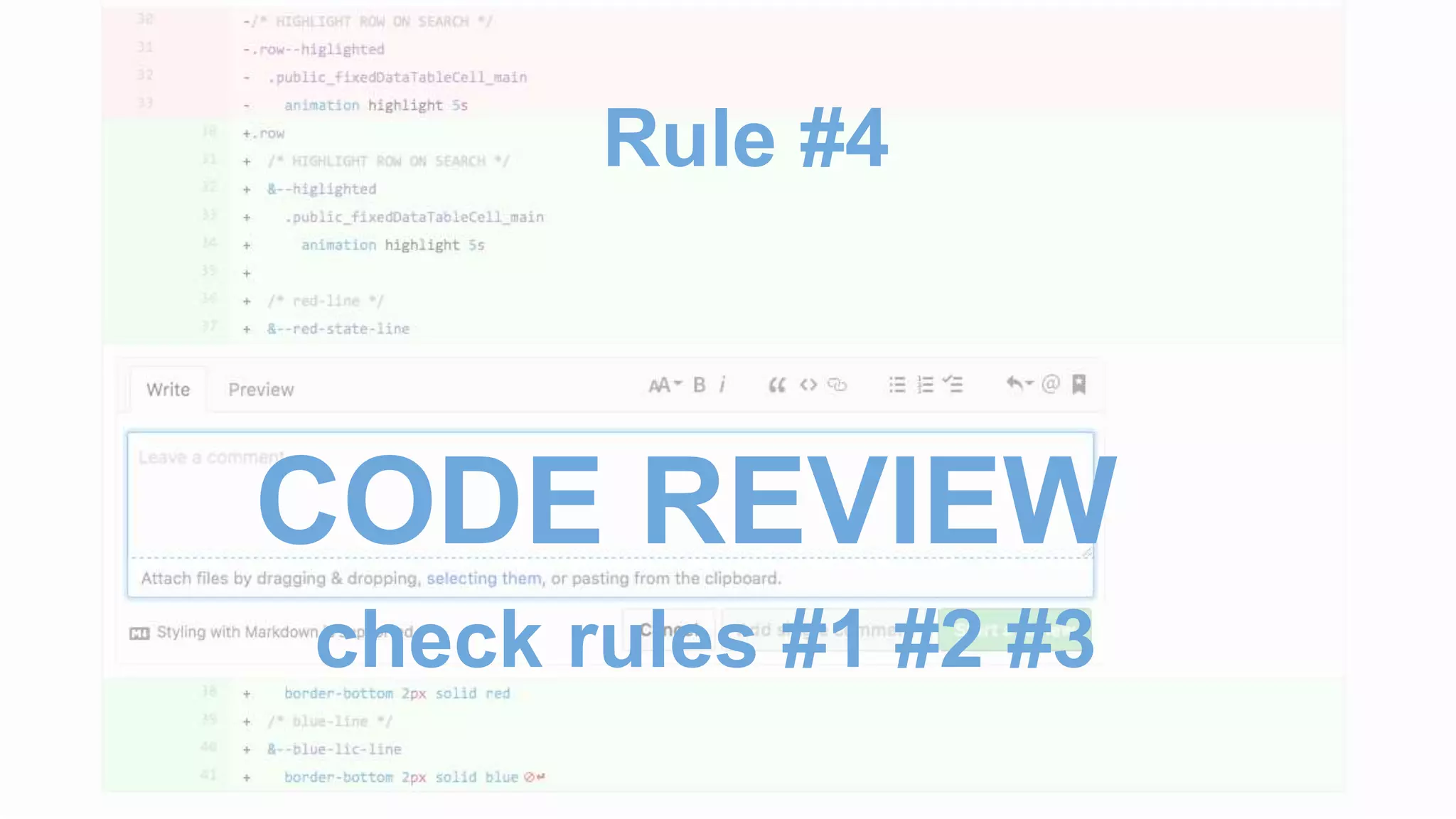 CODE REVIEW
Rule #4
check rules #1 #2 #3
 