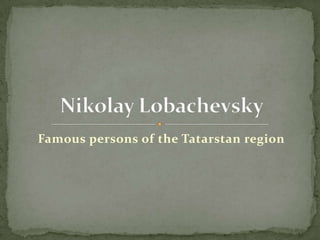 Famous persons of the Tatarstan region
 