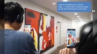 11
“ I like the simplicity of it, and it’s
clear.... it seems like it would be easy
to use and that anyone could use it.
”
 