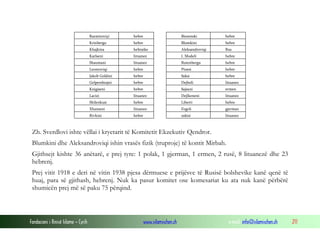 Razmiroviçi

hebre

Biezenski

Krinbergu

hebre

Blumkini

hebre
hebre

Khajkina

hebraike

Aleksandroviqi

Rus

Karlseni

lituanez

I. Modeli

hebre

Shaumani

lituanez

Rutenbergu

hebre

Leontoviqi

hebre

Pinesi

hebre

Jakob Goldini

hebre

Saksi

hebre

Gelpershtajni

hebre

Dejboli

lituanez

Knigiseni

hebre

Sajsuni

ermen

Lacizi

lituanez

Dejlkeneni

lituanez

Shilenkusi

hebre

Liberti

hebre

Xhanseni

lituanez

Fogeli

gjerman

Rivkini

hebre

zakisi

lituanez

Zh. Sverdlovi ishte vëllai i kryetarit të Komitetit Ekzekutiv Qendror.
Blumkini dhe Aleksandroviqi ishin vrasës fizik (truproje) të kontit Mirbah.
Gjithsejt kishte 36 anëtarë, e prej tyre: 1 polak, 1 gjerman, 1 ermen, 2 rusë, 8 lituanezë dhe 23
hebrenj.
Prej vitit 1918 e deri në vitin 1938 pjesa dërmuese e prijësve të Rusisë bolshevike kanë qenë të
huaj, para së gjithash, hebrenj. Nuk ka pasur komitet ose komesariat ku ata nuk kanë përbërë
shumicën prej më së paku 75 përqind.

Fondacioni i Rinisë Islame — Cyrih

www.islamischen.ch

e-mail: info@islamischen.ch

211

 