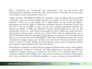 Plani i Gorbaçovit për “zëshmërinë” dhe “perestrojkën” ishte një hap pozitiv drejt
demokratizimit të Bashkimit Sovjetik dhe i dha mundësi njeriut të rëndomtë rus të marrë pjesë
më të madhe në çastin e përcaktimit të fatit të vet.
Lidhja e kontratës midis BRSS dhe SHBA për eleminimin e raketave nukleare dhe për kontrollin
e ndërsjellë u pranua në mënyrë triumfale nga pjesa më e madhe e botës. Ky ishte një hap drejt
qetësimit të botës, por jo edhe zgjidhje për t’i ndalë luftërat. Ky ishte vetëm një ndalim i
përkohshëm që kishte për qëllim të ndihmonte stabilizimin financiar të Bashkimit Sovjetik. Prej
vitit 1917 e deri më sot BRSS në asnjë moment nuk ka paraqitur ndonjëfarë kërcënimi real
ushtarak për SHBA, as SHBA për Bashkimin Sovjetik. Zotëriu gjithmonë ka qenë një dhe
momentalisht është po ai i njëjti. Kishte një periudhë në kohën e Stalinit kur zotëriu nuk ishte i
gjithëfuqishëm. Që nga epoka e Hrushçovit e këndej “ATA” (Qeveria ndërkombëtare), për të
cilët bën fjalë Krstju Rakovski, gradualisht i kthyen pozitat e tyre prej vitit 1917 dhe aspak nuk më
habit ajo se vetëm pas disa vitesh “RENDITJA E RE” filloi në Bashkimin Sovjetik. Për një ose
dy dekada kjo iu pëlqeu rusëve, sepse një fjalë e urtë sllave thotë: “Më mirë të jesh shërbëtor i zotëriut
të pasur se sa partner i të varfërit”. Mirëpo, do të vijë koha kur brezërit e tyre do të paguajnë shtrenjtë
për atë grup të vogël zotërinjsh të cilët “mbysin me finesë”.
Disa politikanë të mprehtë evropianë dhe disa inteligjentë financiarë shumë mirë i shohin qëllimet
e organizatës për “renditje të re botërore” dhe bëjnë përpjekje që sa më shpejt ta stabilizojnë
Bashkësinë Evropiane. Kështu, për shembull, në vitin 1978, u fut në përdorim njësia e re për
ndërrimin e mallrave (EKI). Qëllimi i ekit, i cili ka bazë ari, është për ta stimuluar shfrytëzimin e
arit si mjet për ndërrim që të mbrohen qarkullimet e parave evropiane prej spekulimit dhe të

Fondacioni i Rinisë Islame — Cyrih

www.islamischen.ch

e-mail: info@islamischen.ch

243

 
