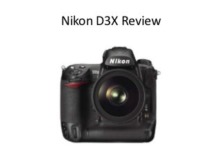 Nikon D3X Review
 