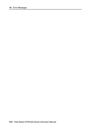 10 Error Messages




212 Total Station DTM-502 Series Instruction Manual
 