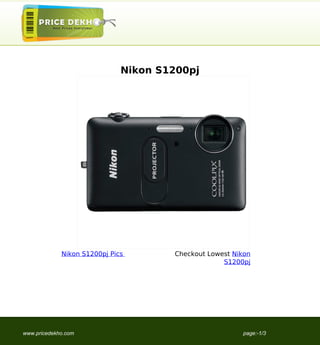 Nikon S1200pj




             Nikon S1200pj Pics       Checkout Lowest Nikon
                                                   S1200pj




www.pricedekho.com                                      page:-1/3
 