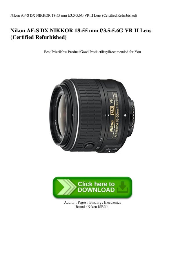 Nikon Af S Dx Nikkor 18 55 Mm F3 5 5 6g Vr Ii Lens Certified Refurbi