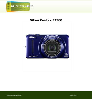 Nikon Coolpix S9200




www.pricedekho.com                         page:-1/3
 