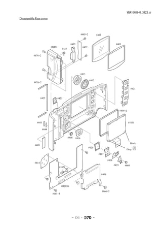 VBA10401-R.3623.A

Disassemble Rear cover




                                                                #605×2          #402


                                                  #435                                                #403
                           #B431                                 #432
                                      #437

           #678×2




                                                                #413

                                                                         #412
           #426×2

                                                                                                                       #421


                   #425            #423




                                                                                                            #404×2



             #443                                                                                                    #1031

                    #444


                                                #408     #416

                                                                                                                       Black
            #409
                                                                         #420
                                                                                                                 Gray Ａ
                                                                                 #417

                                                                                              #418
           #414
                                                                                                     #419       #668
                                    #1071
                                            Ａ
                                                                                       #406



                                      #B2036

                                                                                       #666×2
                            #665×3




                                                   - Ｄ3 ･                   -
 