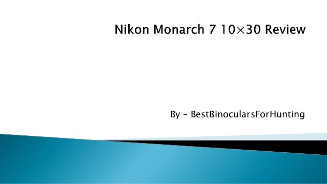 monarch 7 10x30