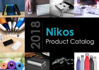 2018Nikos
Product Catalog
 
