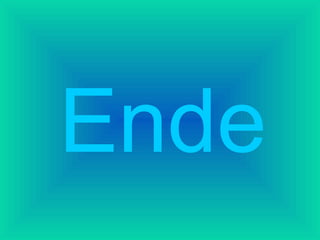 Ende

 