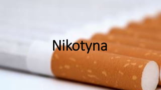 Nikotyna
 