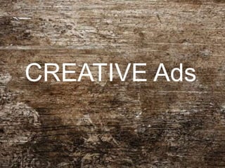 CREATIVE Ads
 