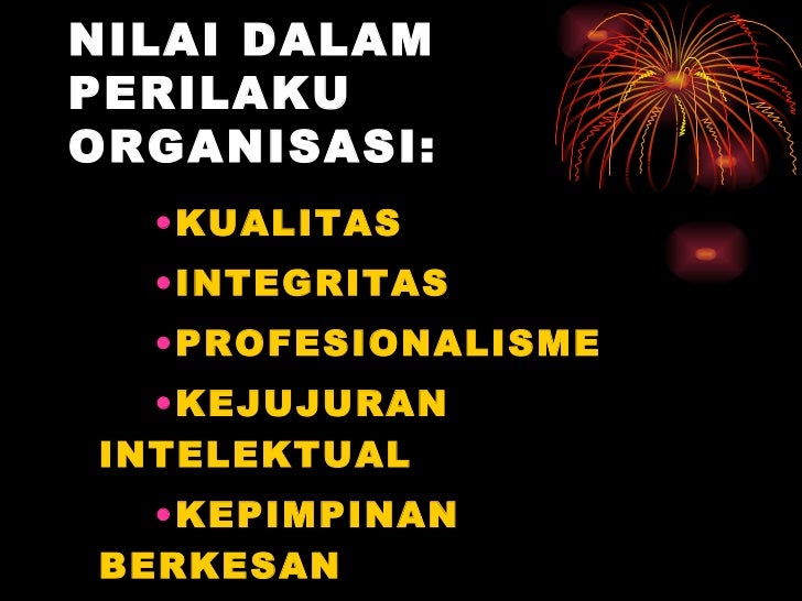 Perilaku Organisasi - Nilai dan Etika