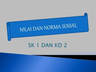 SK 1 DAN KD 2
 