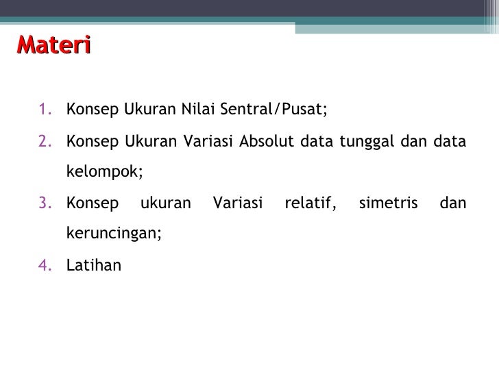 Statistika Ekonomi I : Nilai Pusat Dan Ukuran Penyimpangan