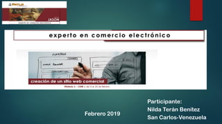 Participante:
Nilda Terán Benítez
San Carlos-Venezuela
Febrero 2019
 
