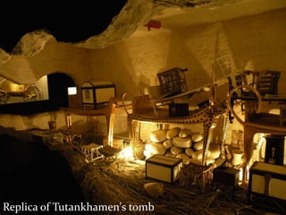 Replica of Tutankhamen's tomb
 