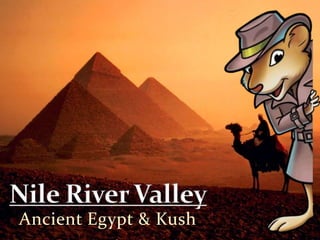 Ancient Egypt & Kush
 