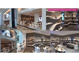 STUART WEITZMAN @ Dubai Festival City, Dubai
 