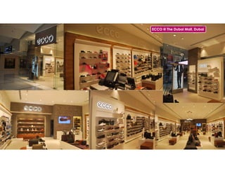 ECCO @ The Dubai Mall, Dubai
 