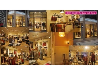 LUCKY BRAND @ The Dubai Mall, Dubai
 