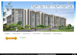 Home Nilgiri Infracity Pvt Ltd Downloads
Projects : Nilgiri Greens Nilgiri Platinum Nilgiri Kutumb Nilgiri Emerald Nilgiri Sapphire
Introduction Projects
Let your visitors save your web pages as PDF and set many options for the layout! Get a download as PDF link to PDFmyURL!
 