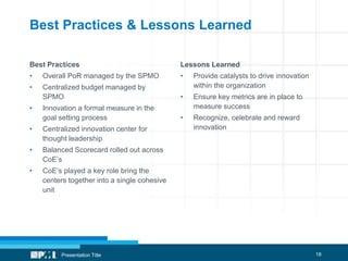 Innovation thru the Centers of Excellence From a Publicly Listed Entity to a Merged Back Office SubsidiaryBackgroundPublicly listed IT firm (A) one of the first to delist from Indian stock exchange