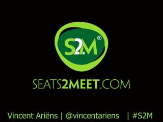 Vincent Ariëns | @vincentariens | #S2M
 