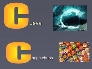 ueva




hupa chups
 