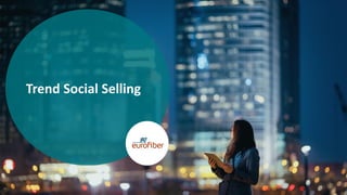 6
Trend Social Selling
 