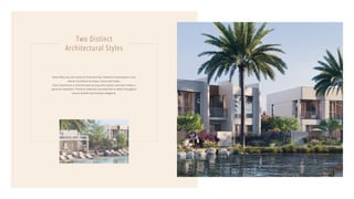 Nima offers you the choice of three and four-bedroom townhouses in two
distinct architectural styles: Canna and Cedar.
Every townhouse is characterised by exquisite quality, and each makes a
personal statement. Premium materials and attention to detail throughout
ensure tasteful and timeless elegance.
Two Distinct
Architectural Styles
 