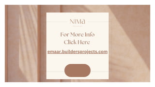 For More Info
Click Here
emaar.buildersprojects.com
 