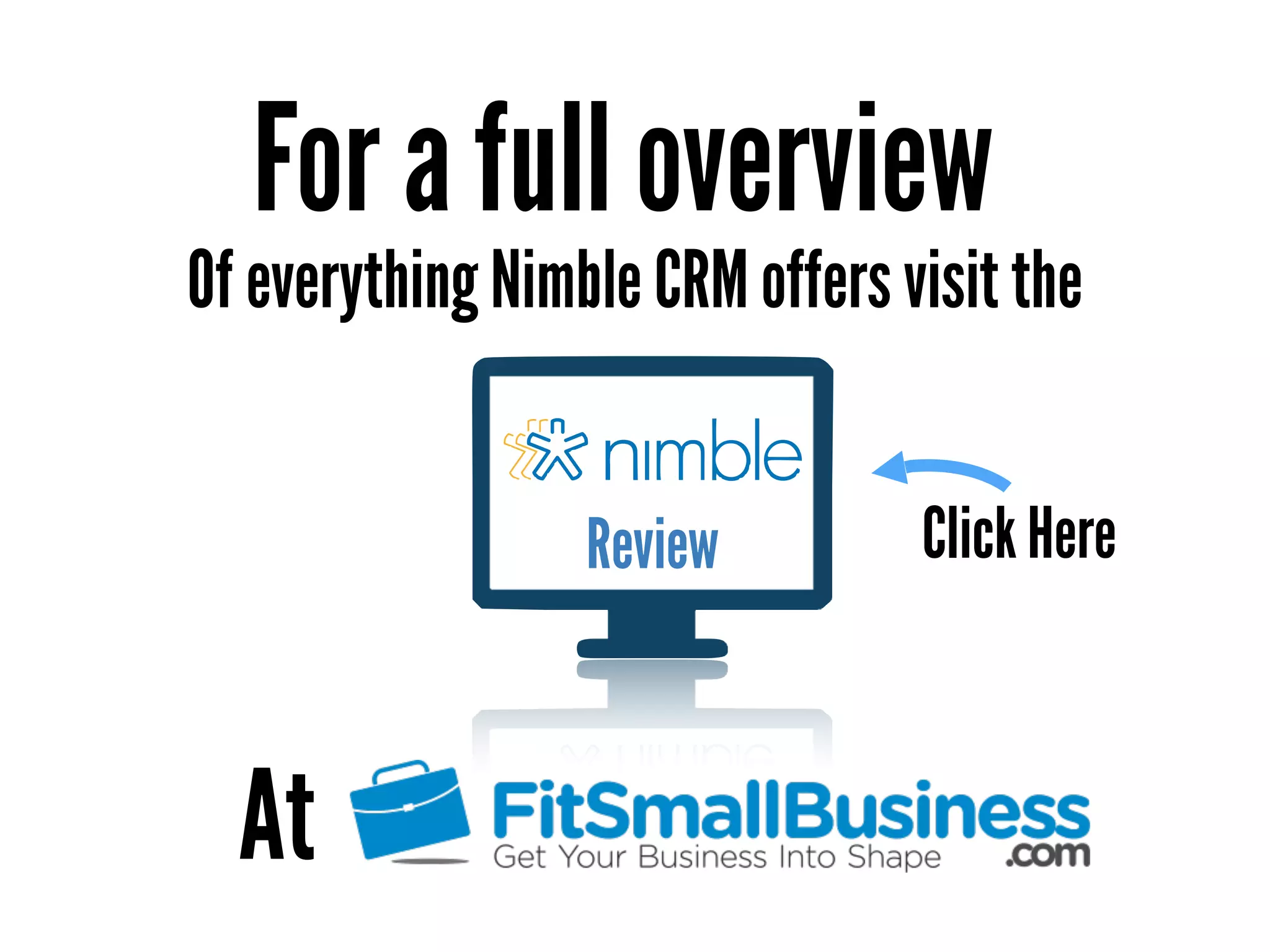 For a full overview
Of everything Nimble CRM offers visit the
At
Click HereReview
 