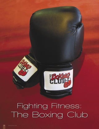 Fighting Fitness:
The Boxing Club
118 Spring/Summer 2005
 