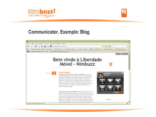 Communicator. Exemplo: Blog 