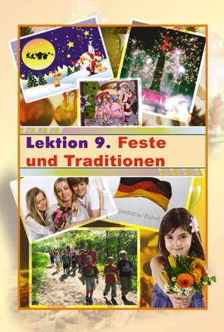 Lektion 9. Feste
und Traditionen
 