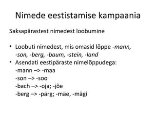 Nimede Nimede eestistamine 1920. 1930. aastatel | PPT