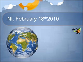 NI, February 18th2010 