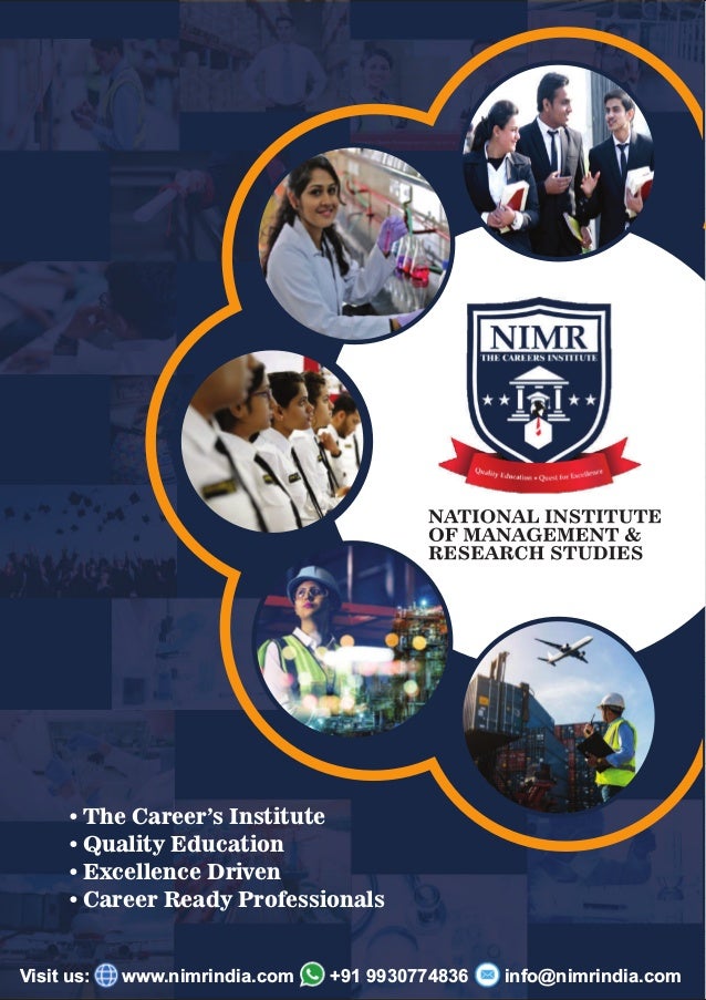 • The Career’s Institute
• Quality Education
• Excellence Driven
• Career Ready Professionals
Visit us: www.nimrindia.com +91 9930774836 info@nimrindia.com
 